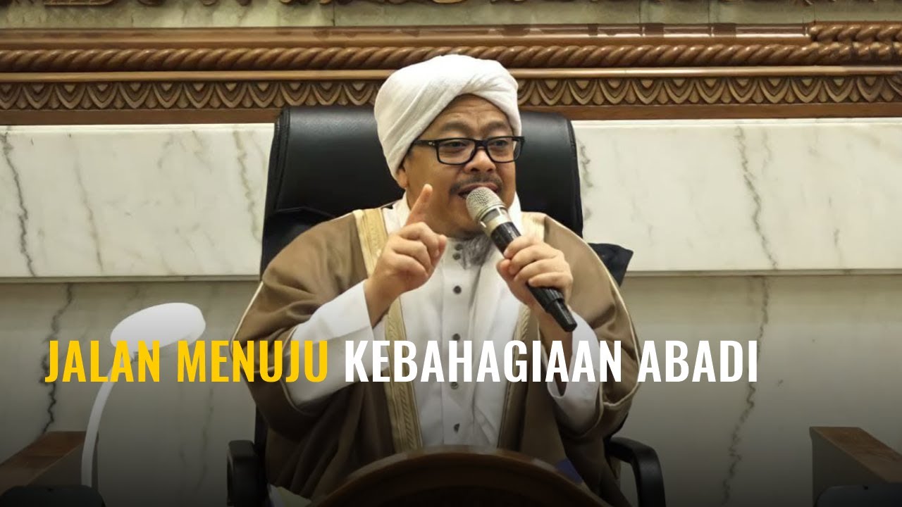 [LIVE] JALAN MENUJU KEBAHAGIAAN ABADI - Syekh Akbar M. Fathurahman | Kajian Tasawuf