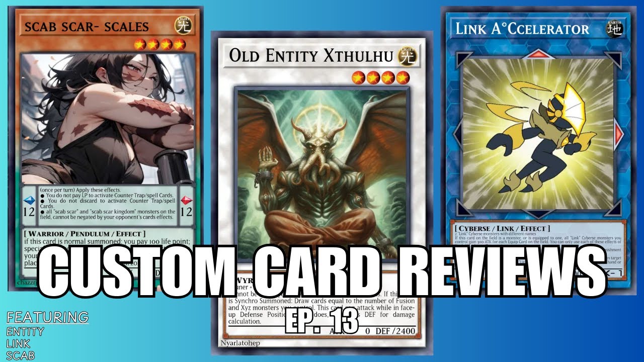 Reviewing YOUR Custom Cards! - Episode 13 - Entity, Link, Scab Reviewing YOUR Custom Cards! - Episode 13 - Entity, Link, Scab
