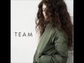 Lorde - Team (Audio)