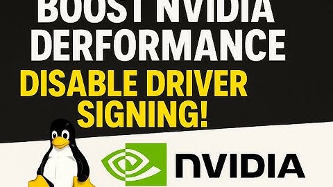 Fix Lag on Linux: Unsigned NVIDIA Drivers = More FPS
