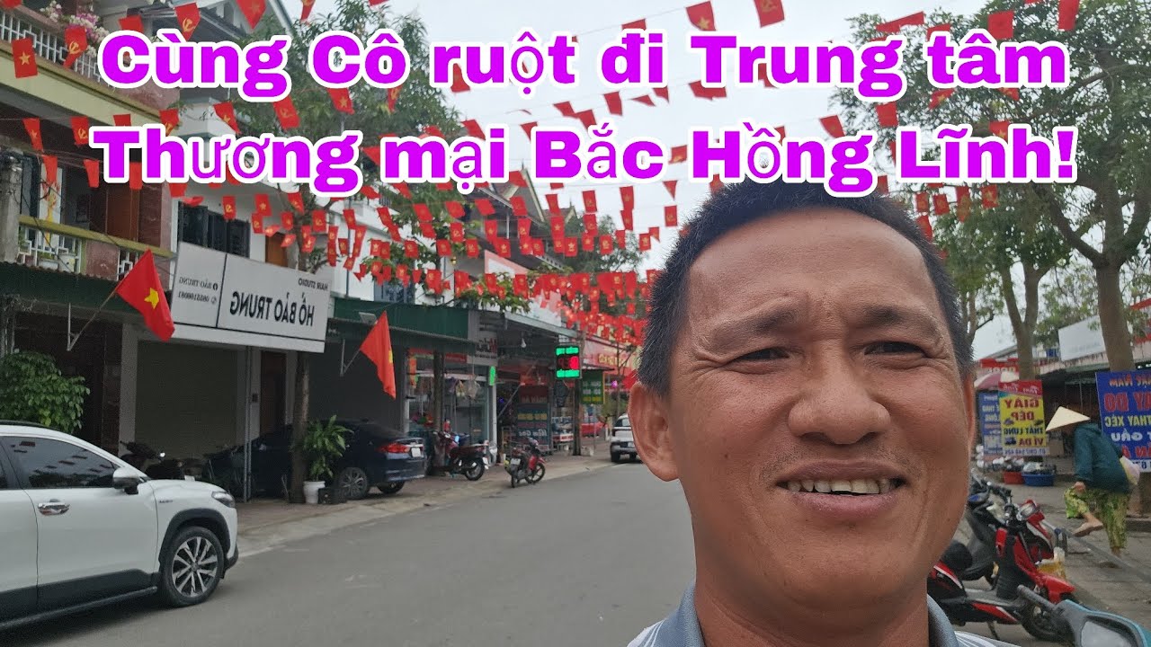 Cùng Cô ruột đi Trung tâm thương mại Bắc Hồng Lĩnh!
