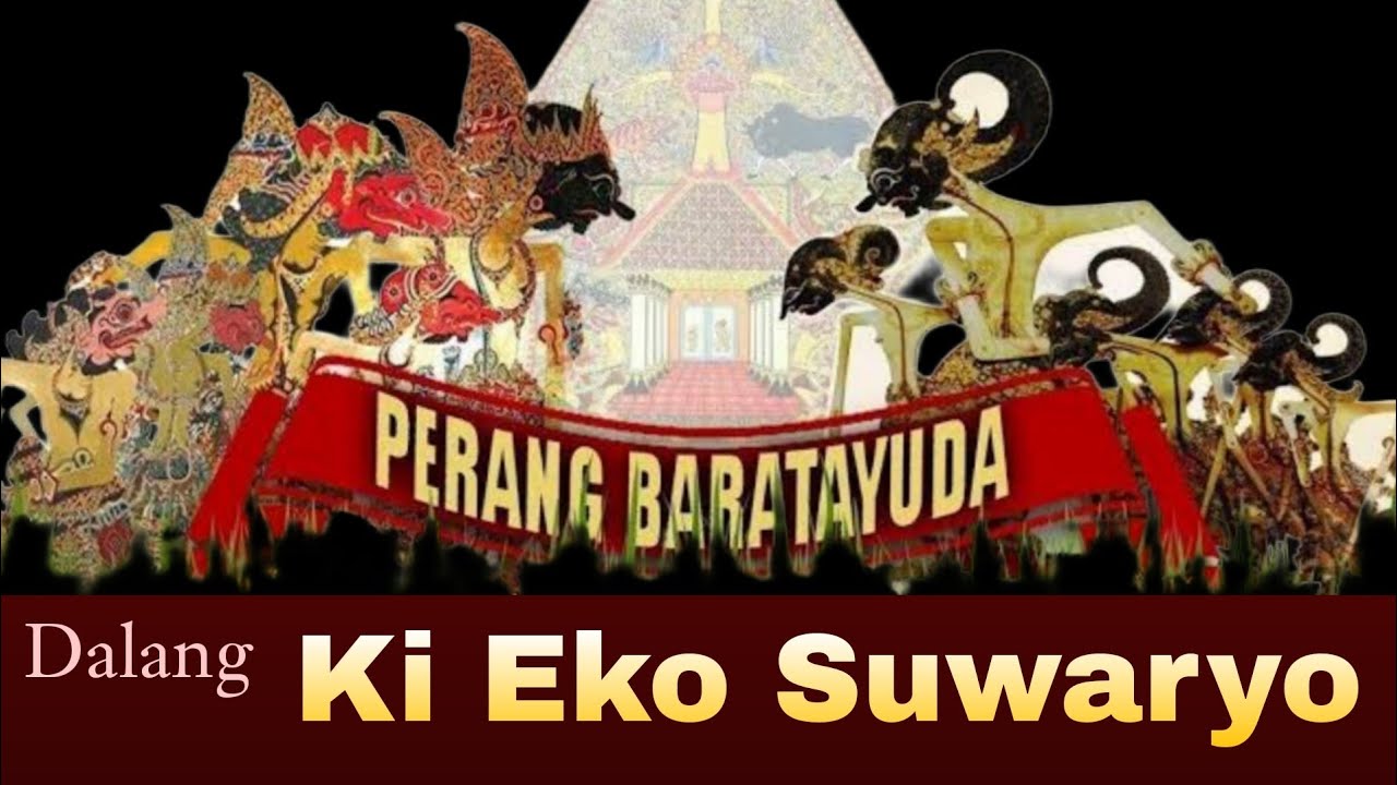 PERANG BARATAYUDA DALANG KI EKO SUWARYO