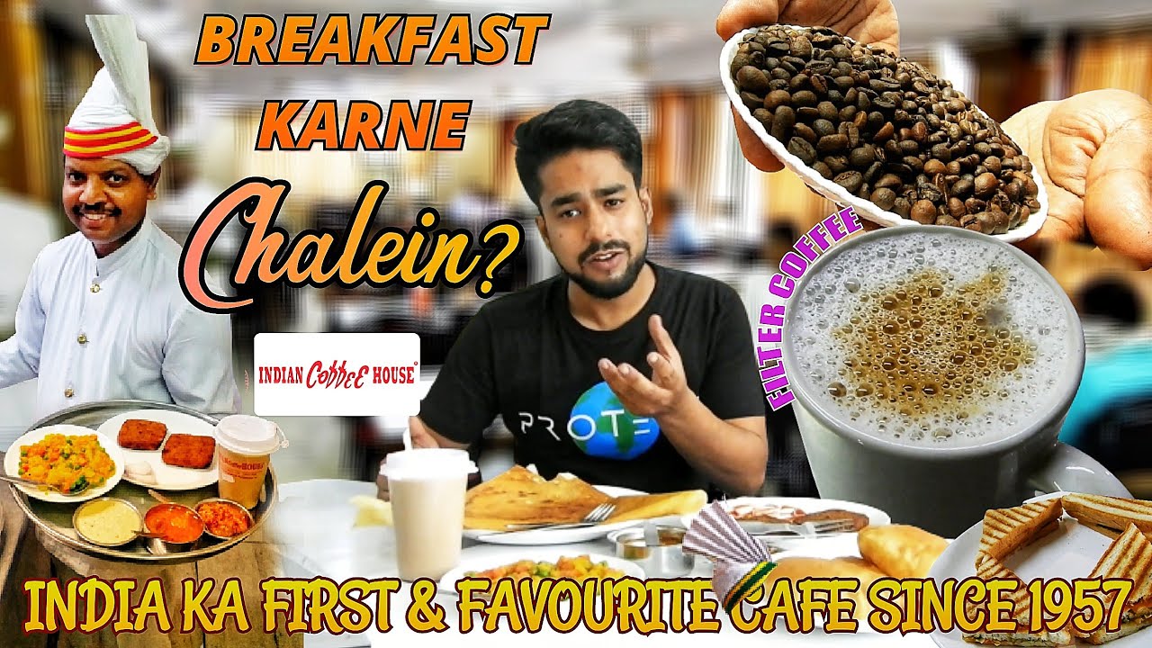 INDIAN COFFEE HOUSE | 1957 SE INDIA KA FAVOURITE CAFE| BHOPAL'S BEST PLACE FOR BREAKFAST| DOSA SPL.