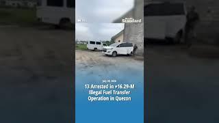 13 Arrested in ₱16.29-M Illegal Fuel Transfer Operation in Quezon