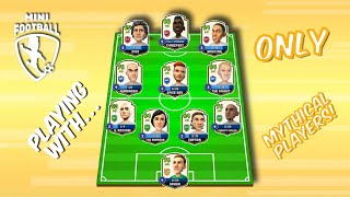 Mini Football - Playing With... ONLY Mythical Players! (809 vs 900) #260 screenshot 3