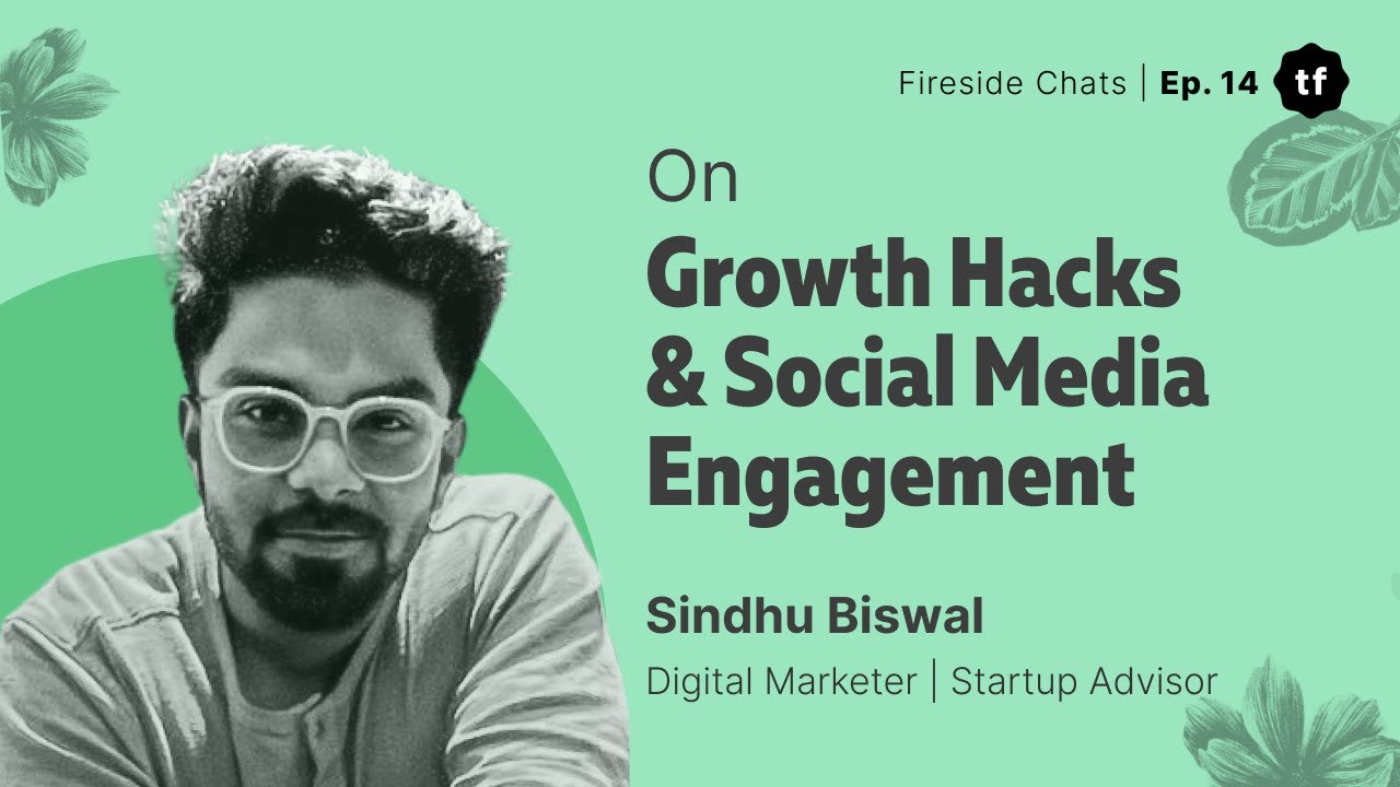 @SindhuBiswal On Increasing Social Media Engagement Using Growth Hacks | Fireside Chat 14 #interview