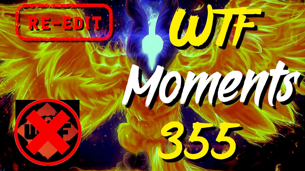 Dota 2 WTF Moments 355 Rampage Re-Edit