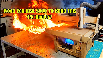 Wood You Risk $900 To Build This CNC Router?