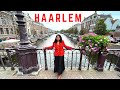 Haarlem Netherlands (The Mini Amsterdam) | Things to do in Haarlem | 24 hours in Haarlem Netherlands