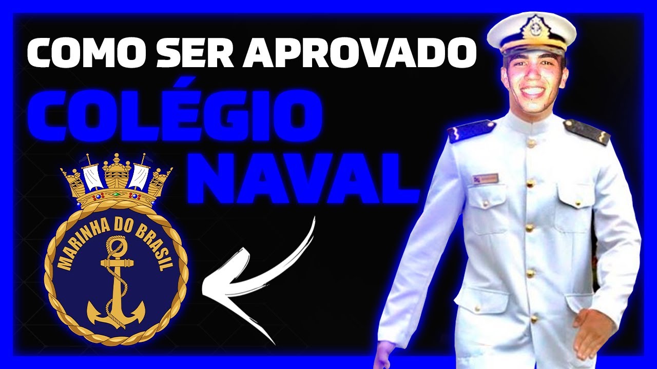COMO SER APROVADO NO COLÉGIO NAVAL! 10 PASSOS