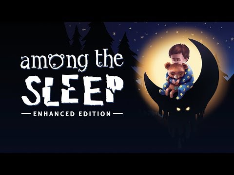Among the Sleep: Enhanced Edition - Gameplay Trailer