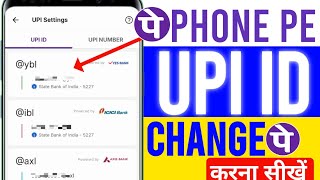 PhonePe Me UPI ID Kaise Change Kare // How To Change Phone Pe UPI I'd 