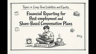 CFA Level 1 QUESTIONS, Topics in Long-Term Liabilities and Equity — Financial Statement Analysis (B)