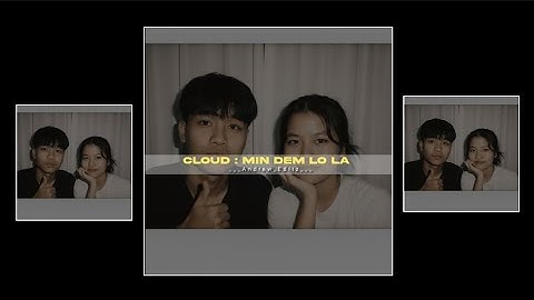 Mizo hla - Cloud : Min dem lo la || Alight motions preset XML file check comment box #xml #edit 