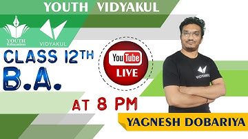 STD 12 B.A. | Ch. 1 સંચાલનનું સ્વરૂપ અને મહત્વ | Lecture - 2 | By Yagnesh Dobariya