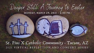 2021 Easter Reflection and Concert