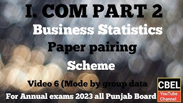 I. COM part 2 Business statistics mode by group data for annual exam 2023.