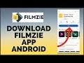 How to download  install filmzie app on your android device 2023
