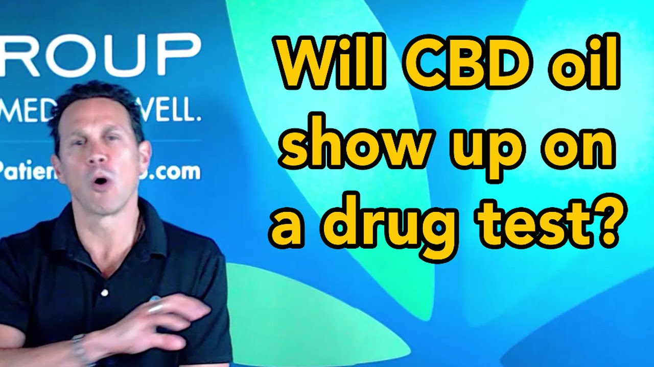 Cannabis FAQ Will CBD oil show up on a drug test? United Patients