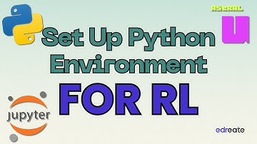 Setting Up Python and Dependencies for Reinforcement Learning