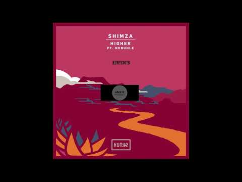 Shimza, Nobuhle _ Higher (Radio Edit)