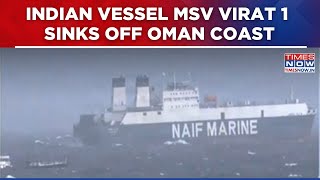 Indian Vessel MSV Virat 1 Sinks Off Oman Coast, All 14 Crew Members Rescued Safely | Watch
