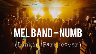 MEL BAND - Numb (Linkin Park cover)
