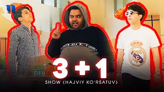 3+1 Show (Hajviy Ko'rsatuv)