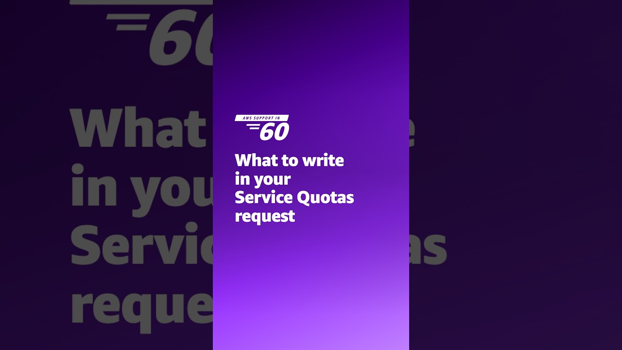What to write in your Service Quotas request