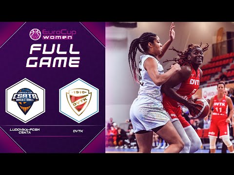 Ludovika-FCSM Csata v DVTK | Full Game - EuroCup Women 2021-22