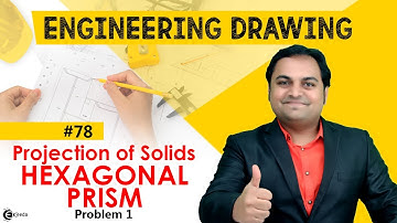 Problem 1 Based on Hexagonal Prism - Section of Solids  - Engineering Drawing