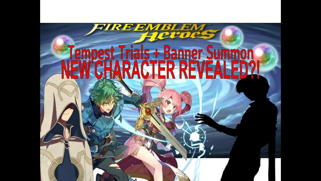 New Tempest Trial & Banner and NEW CHARACTER?! - Fire Emblem Echoes