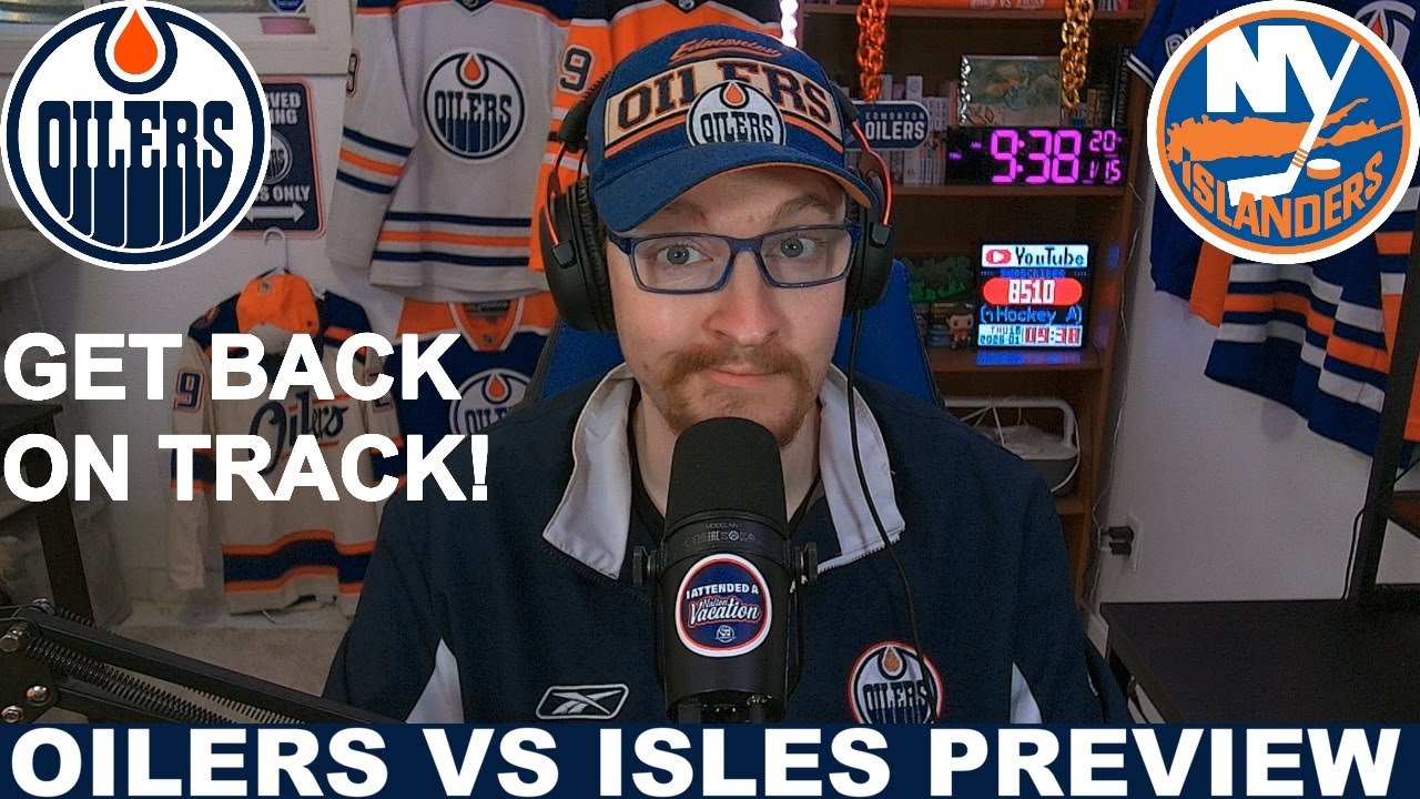 Pre-Game Report: Edmonton Oilers vs New York Islanders