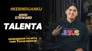 Download lagu #KERINDUANKU Eps 639 'Good Steward - TALENTA' | Gideon Simanjuntak