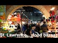 Visiting St. Lawrence Market, Toronto 's food bazaar