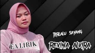 Terlalu Sayang - Cover REVINA Alvira-Lirik musik