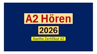 Goethe Zertifikat A2 Hören Modelltest 2026 mit Lösungen am ende || Vid - 274