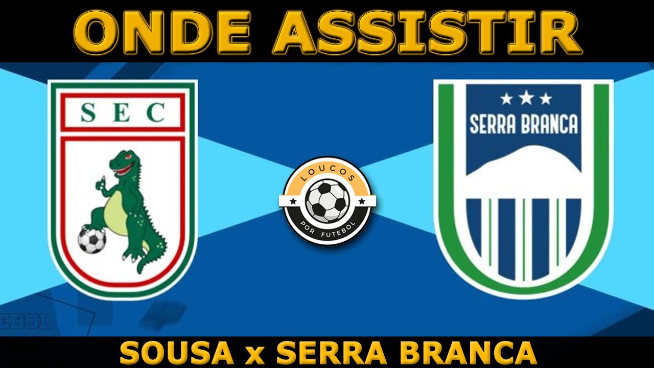 SOUSA x SERRA BRANCA (CAMPEONATO PARAIBANO 2025_ - YouTube