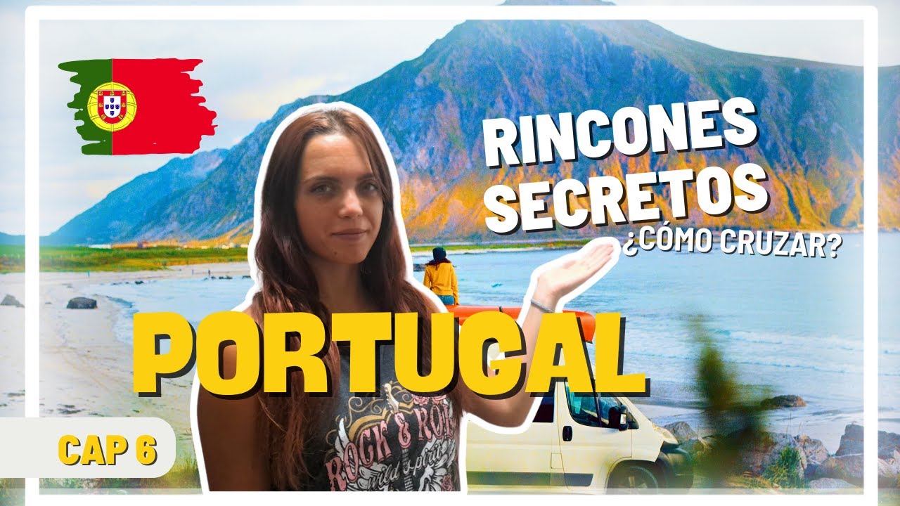 👉🏼 PORTUGAL en FURGONETA CAMPER 🚍 Vivir y viajar en FURGONETA CAMPER