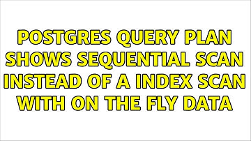 Postgres query plan shows sequential scan instead of a index scan with on the fly data