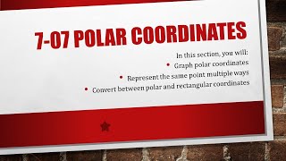 Precalculus 7-07 Polar Coordinates