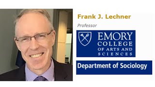 1 QUESTION WITH FRANK LECHNER – PROFESSOR OF  SOCIOLOGY – EMORY