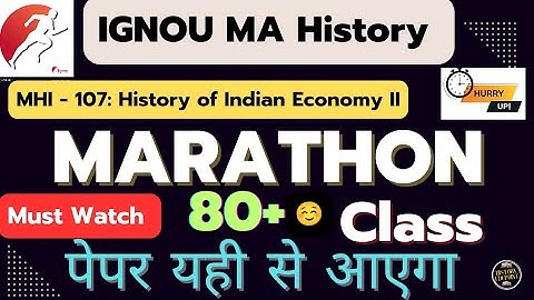MHI -107 Marathon Class for IGNOU MAHistory June Exam 2024|History of Indian EconomyII#siddhitiwari