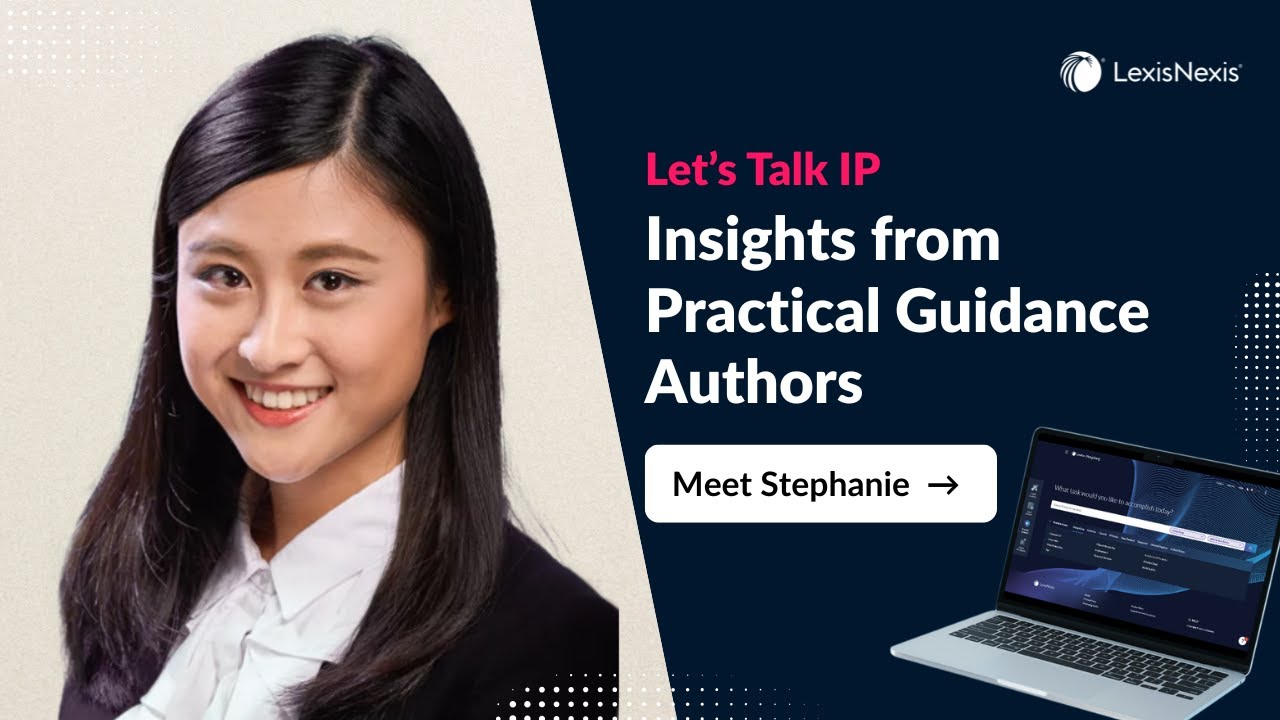 Let's talk IP: Insights from Stephanie Wong | Practical Guidance Hong Kong