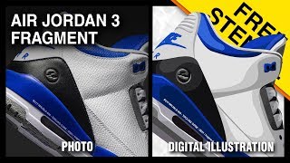 Air Jordan 3 Fragment - Digital Illustration w/ FREE Sneaker Stencil
