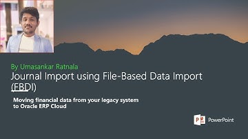 OIC/Fusion/Journals Creation Session-41 : Journal Creation in Fusion|FBDI Approach|OIC