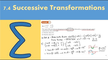 7.4 Successive Transformations (CORE 1- Chapter 7: Linear transformations)