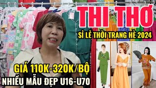 SỈ LẺ ĐỒ BỘ MAY SẴN HÈ 2024 GIÁ 110K-320K | THI THƠ CHỢ AN ĐÔNG | MẪU ĐẸP, MẶC MÁT, NHÌN DỄ THƯƠNG