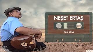 Neşet Ertaş Yalan Dünya Müzi̇k Dünyasi