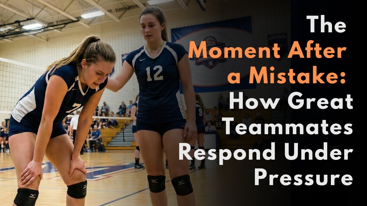 The Moment After the Mistake-  How Great Teammates Respond Under Pressure